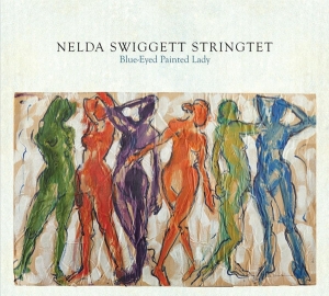 Swiggett Nelda -Stringtet- - Blue-Eyed Painted Lady i gruppen CD / Jazz hos Bengans Skivbutik AB (3930297)