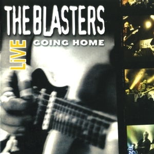 Blasters - Going Home Live i gruppen CD / Pop-Rock hos Bengans Skivbutik AB (3930334)