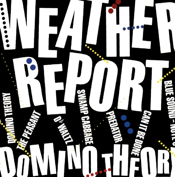 Weather Report - Domino Theory i gruppen CD / Toppsäljare hos Bengans Skivbutik AB (3930439)