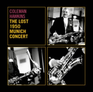 Hawkins Coleman - Lost 1950 Munich Concert i gruppen ÖVRIGT / Övrigt / aub hos Bengans Skivbutik AB (3930647)
