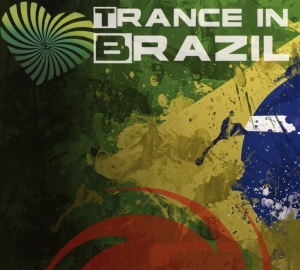 V/A - Trance In Brazil i gruppen CD / Dance-Techno hos Bengans Skivbutik AB (3930656)