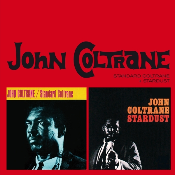 John Coltrane Quartet - Standard Coltrane+Stardus i gruppen CD / Jazz/Blues hos Bengans Skivbutik AB (3930722)