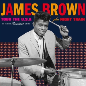 Brown James - Tour The Usa/Night Train i gruppen CD / Pop-Rock,RnB-Soul,Övrigt hos Bengans Skivbutik AB (3930758)