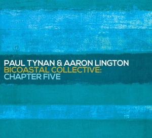 Tynan Paul/Aaron Lington - Bicoastal Collective Chapter 5 i gruppen CD / Jazz hos Bengans Skivbutik AB (3930768)