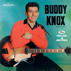 Knox Buddy - Buddy Knox/Buddy Knox & Jimmy Bowen i gruppen CD / Pop-Rock,Rockabilly hos Bengans Skivbutik AB (3930780)