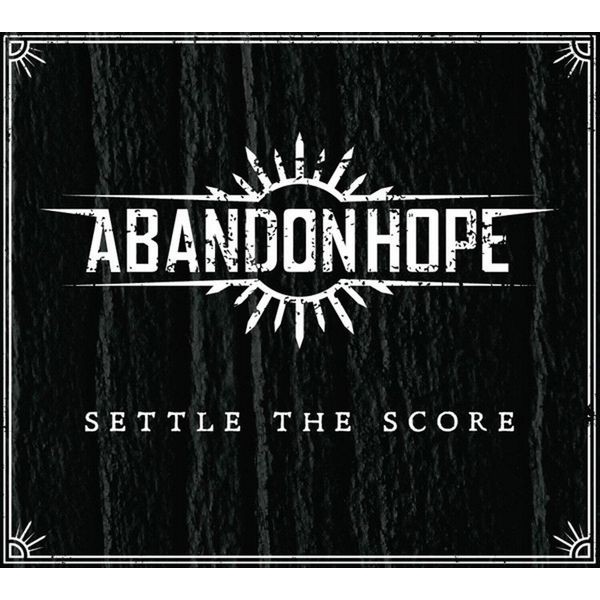 Abandonhope - Settle The Score i gruppen CD / Hårdrock/ Heavy metal hos Bengans Skivbutik AB (3930821)