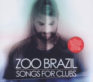 Zoo Brazil - Songs For Clubs i gruppen CD / Dance-Techno hos Bengans Skivbutik AB (3930896)