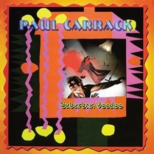 Carrack Paul - Suburban Voodoo i gruppen CD / Pop-Rock,Övrigt hos Bengans Skivbutik AB (3930939)