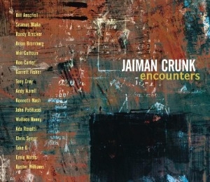 Crunk Jaiman - Encounters i gruppen CD / Jazz hos Bengans Skivbutik AB (3930983)