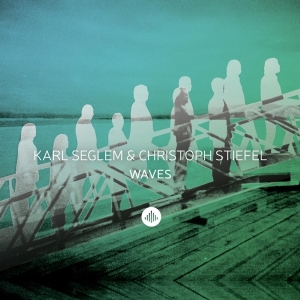 Seglem Karl/Christoph Stiefel - Waves i gruppen CD / Jazz hos Bengans Skivbutik AB (3931065)