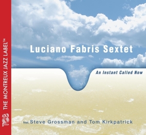 Fabris Luciano -Sextet- - An Instant Called Now i gruppen CD / Jazz hos Bengans Skivbutik AB (3931068)