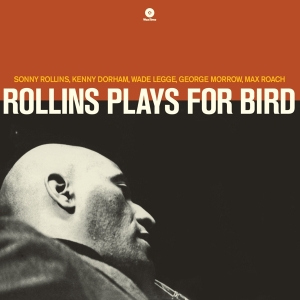 Rollins Sonny - Plays For Bird i gruppen VINYL / Jazz hos Bengans Skivbutik AB (3931089)