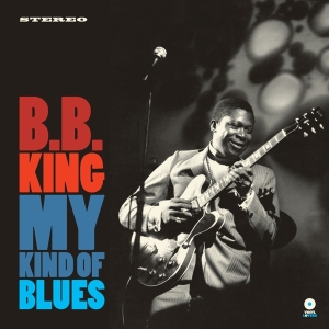 B.B. King - My Kind Of Blues -Hq- i gruppen VINYL / Blues,Jazz hos Bengans Skivbutik AB (3931229)