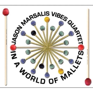 Marsalis Jason - In A World Of Mallets i gruppen CD / Jazz hos Bengans Skivbutik AB (3931313)