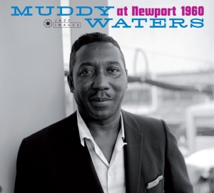 Muddy Waters - At Newport 1960/ Muddy.. i gruppen CD / Jazz hos Bengans Skivbutik AB (3931426)