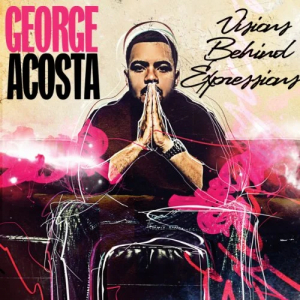 Acosta George - Visions Behind Expression i gruppen CD / Dans/Techno hos Bengans Skivbutik AB (3931512)