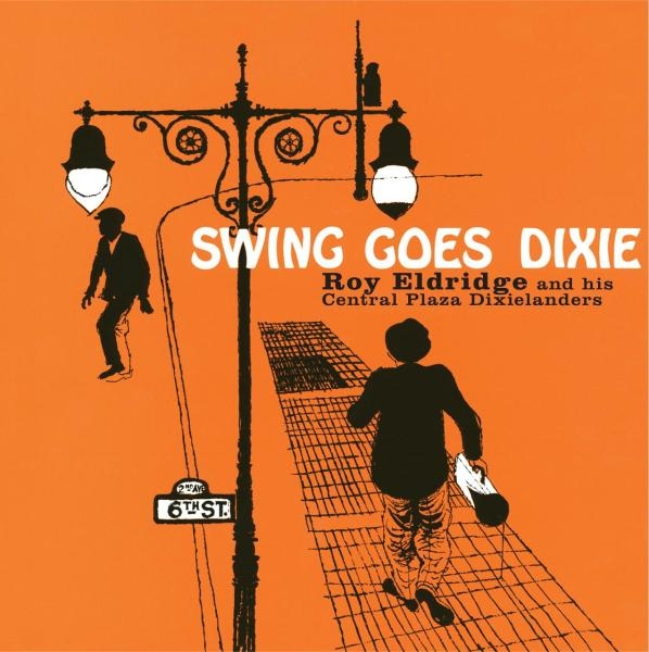 Roy Eldridge - Swing Goes Dixie i gruppen CD / Toppsäljare hos Bengans Skivbutik AB (3931533)