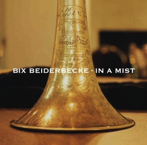 Beiderbecke Bix - In A Mist i gruppen CD / Jazz hos Bengans Skivbutik AB (3931555)
