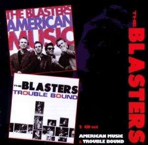 Blasters - American Music/Trouble Bound i gruppen CD / Pop-Rock hos Bengans Skivbutik AB (3931583)
