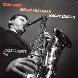 Getz Stan - Jazz Giants '58 i gruppen CD / Jazz hos Bengans Skivbutik AB (3931661)