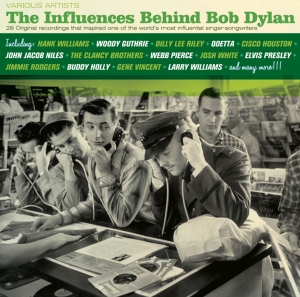 Various - Influences Behind Bob Dylan i gruppen CD / Pop-Rock,Övrigt hos Bengans Skivbutik AB (3931679)