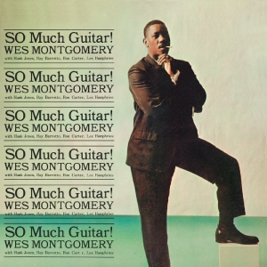 Montgomery Wes - So Much Guitar i gruppen CD / Jazz hos Bengans Skivbutik AB (3931690)