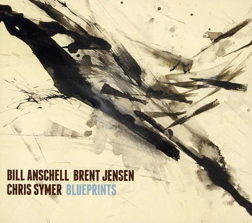 Anschell Bill/ Brent Jensen/ Chri - Blueprints i gruppen CD / Jazz/Blues hos Bengans Skivbutik AB (3931707)