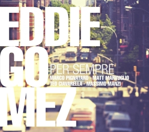 Gomez Eddie - Per Sempre i gruppen CD / Jazz hos Bengans Skivbutik AB (3931717)