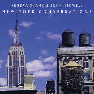 Shank Kendra/ John Stowell - New York Conversations i gruppen CD / Jazz hos Bengans Skivbutik AB (3931789)