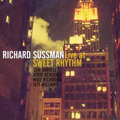Sussman Richard -Quintet- - Live At Sweet Rhythm i gruppen CD / Jazz/Blues hos Bengans Skivbutik AB (3931960)
