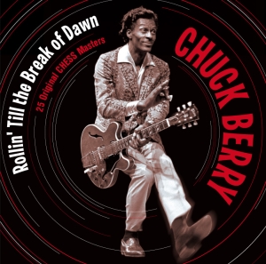 Berry Chuck - Rollin' Till The Break Of Dawn i gruppen CD / Pop-Rock,Övrigt hos Bengans Skivbutik AB (3931984)