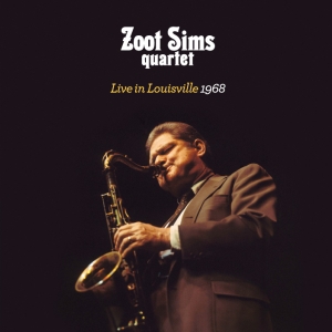 Sims Zoot - Live In Louisville 1968 i gruppen CD / Jazz hos Bengans Skivbutik AB (3931998)