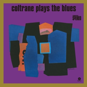 Coltrane John - Coltrane Plays The Blues i gruppen VINYL / Jazz hos Bengans Skivbutik AB (3932006)