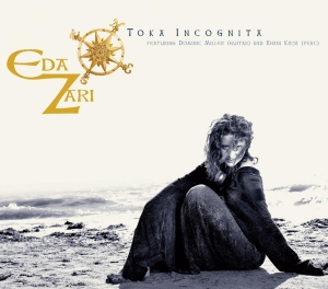 Zari Eda - Toka Incognita i gruppen CD / Elektroniskt,World Music hos Bengans Skivbutik AB (3932038)
