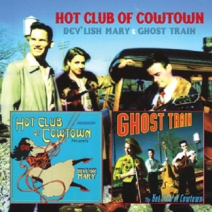 Hot Club Of Cowtown - Dev'lish Mary / Ghost Train i gruppen CD / Country hos Bengans Skivbutik AB (3932075)