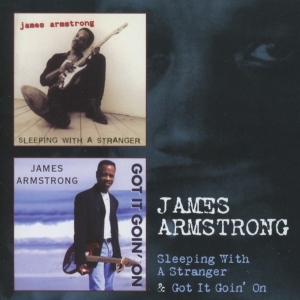 Armstrong James - Sleeping With A Stranger / Got It Goin'  i gruppen CD / Blues,Jazz hos Bengans Skivbutik AB (3932100)