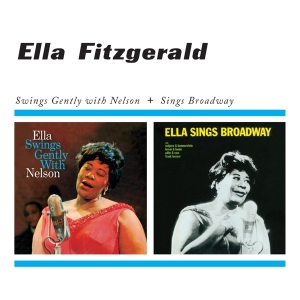 Fitzgerald Ella - Swings Gently With Nelson/Sings Broadway i gruppen CD / Jazz hos Bengans Skivbutik AB (3932112)