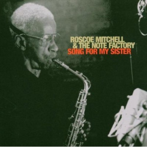Roscoe Mitchell - Song For My Sister i gruppen CD / Jazz/Blues hos Bengans Skivbutik AB (3932237)