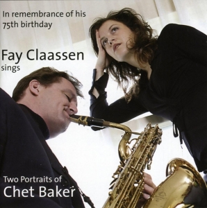 Claassen Fay - Two Portraits Of Chet Baker Vol.1&2 i gruppen CD / Jazz hos Bengans Skivbutik AB (3932313)