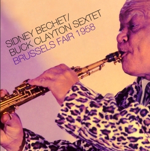 Bechet Sidney/Buck Clayton Sextet - Brussels Fair 1958 i gruppen CD / Jazz hos Bengans Skivbutik AB (3932348)