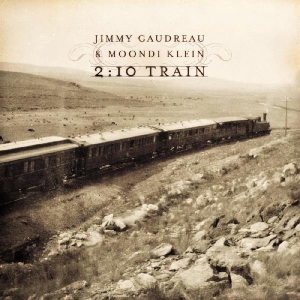 Gaudreau Jimmy - 2:10 Train i gruppen CD / Country hos Bengans Skivbutik AB (3932364)