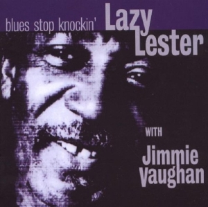 Lazy Lester - Blues Stop Knocking i gruppen CD / Blues,Jazz hos Bengans Skivbutik AB (3932374)