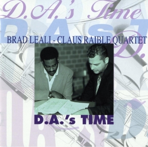 Leali Brad & Claus Raibl - D.A.'s Time i gruppen CD / Jazz hos Bengans Skivbutik AB (3932379)