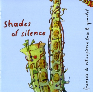 Ribaupierre Francois De - Shades Of Silence i gruppen CD / Jazz hos Bengans Skivbutik AB (3932380)
