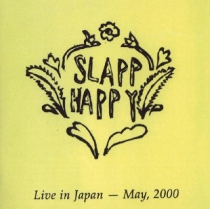 Slapp Happy - Live In Japan May 2000 i gruppen CD / Pop-Rock,Övrigt hos Bengans Skivbutik AB (3932421)