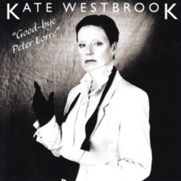 Westbrook Kate - Goodbye Peter Lorre i gruppen CD / Toppsäljare hos Bengans Skivbutik AB (3932429)