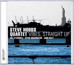 Hobbs Steve -Quartet- - Vibes Straight Up i gruppen CD / Jazz hos Bengans Skivbutik AB (3932437)