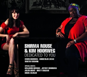 Rouse Shirma/Kim Hoorweg - Dedicated To You i gruppen CD / Jazz hos Bengans Skivbutik AB (3932487)