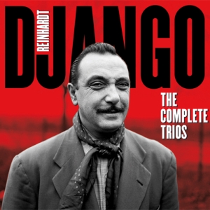 Reinhardt Django - Complete Trios i gruppen CD / Jazz hos Bengans Skivbutik AB (3932504)