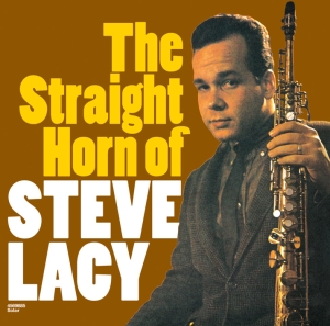 Lacy Steve - Straight Horn Of i gruppen CD / Jazz hos Bengans Skivbutik AB (3932523)